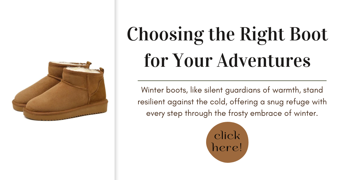 Choosing the Right Boot for Your Adventures